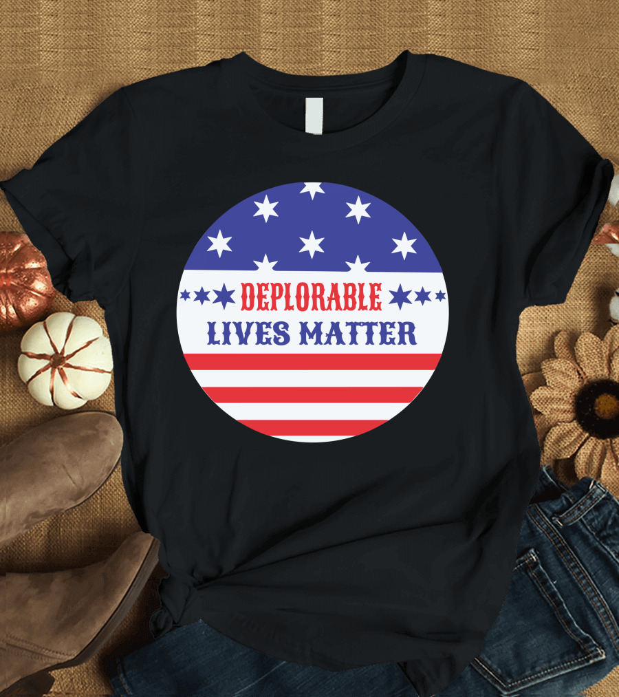 Deplorable Lives Matter American Flag T-Shirt