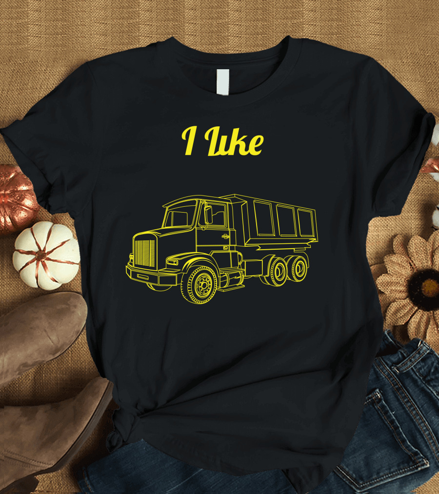 I Like Big Trucks and I Cannot Lie T-Shirt