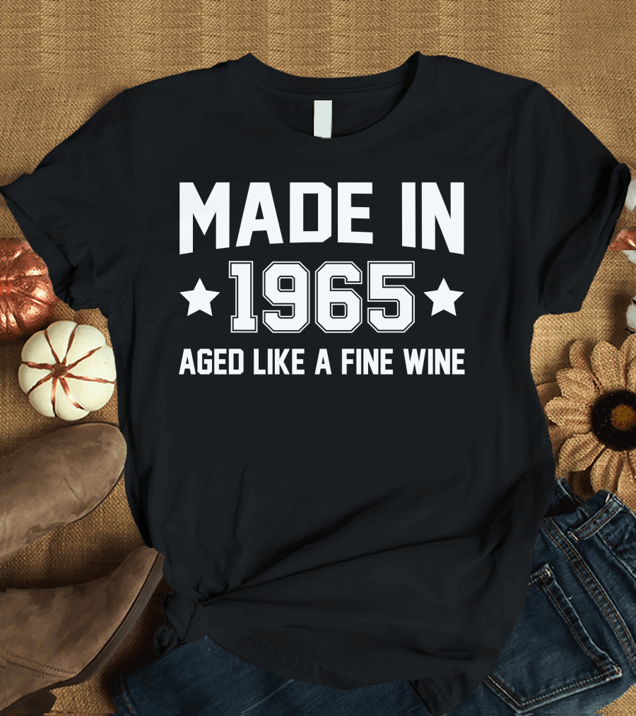 Made In 1965 Aged Like A Fine Wine Stars Celebratory Vintage Anniversary T-Shirt