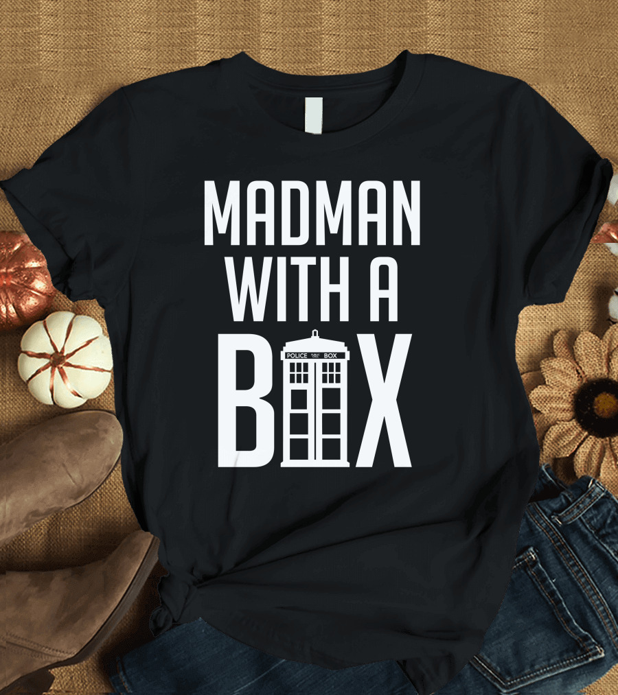 Madman With A Police Box T-Shirt