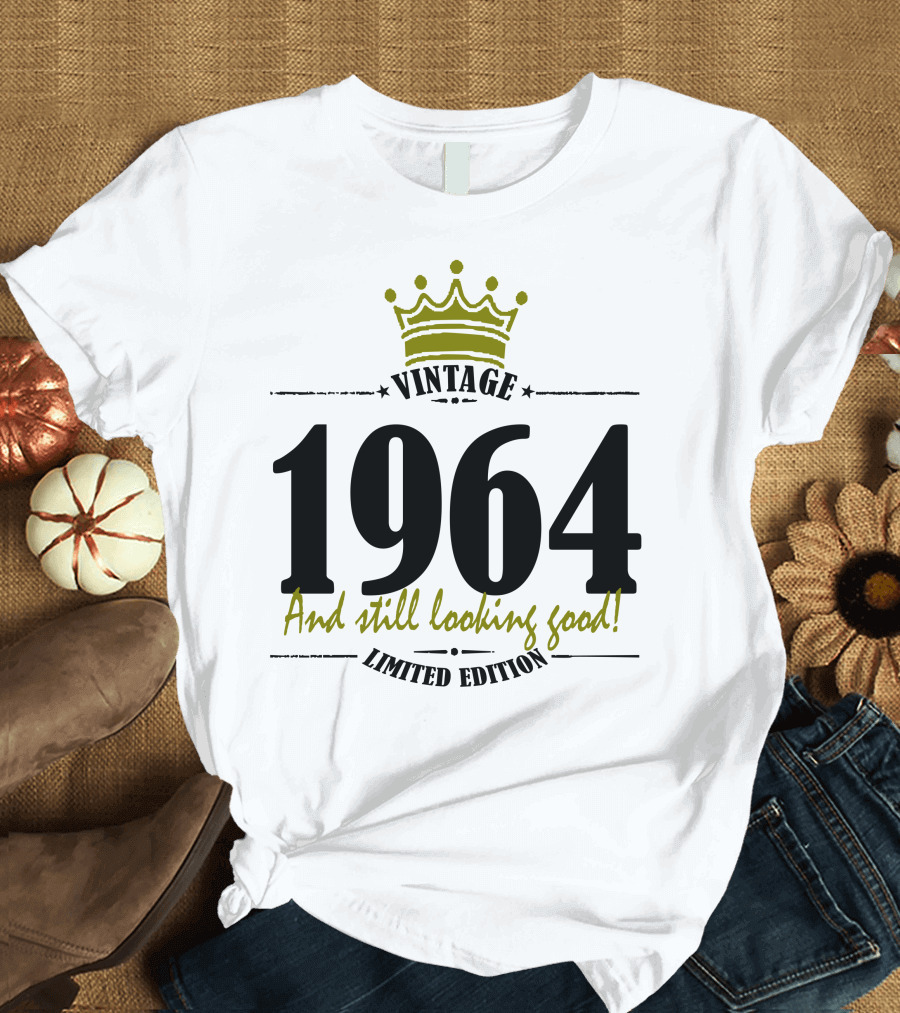 1964 Vintage And Still Looking Good T-Shirt