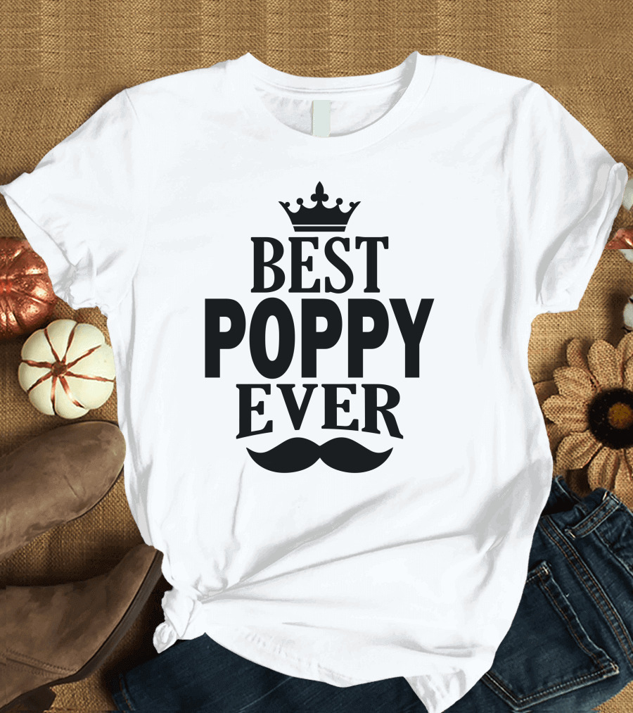 Best Poppy Ever Crown and Mustache T-Shirt