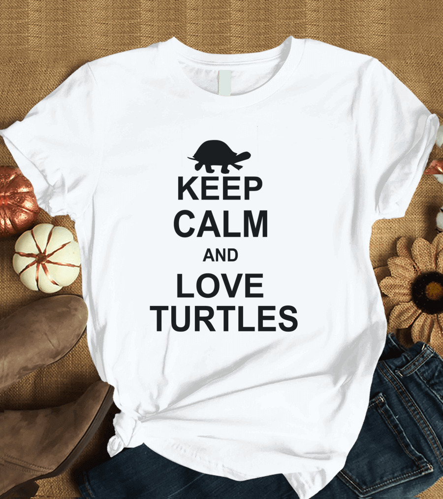 Keep Calm and Love Turtles T-Shirt