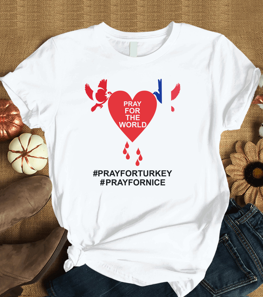 Pray For The World Heart with Doves #PrayForTurkey #PrayForNice T-Shirt