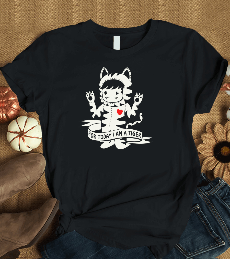 For Today I Am A Tiger with Heart and Cute Costume T-Shirt
