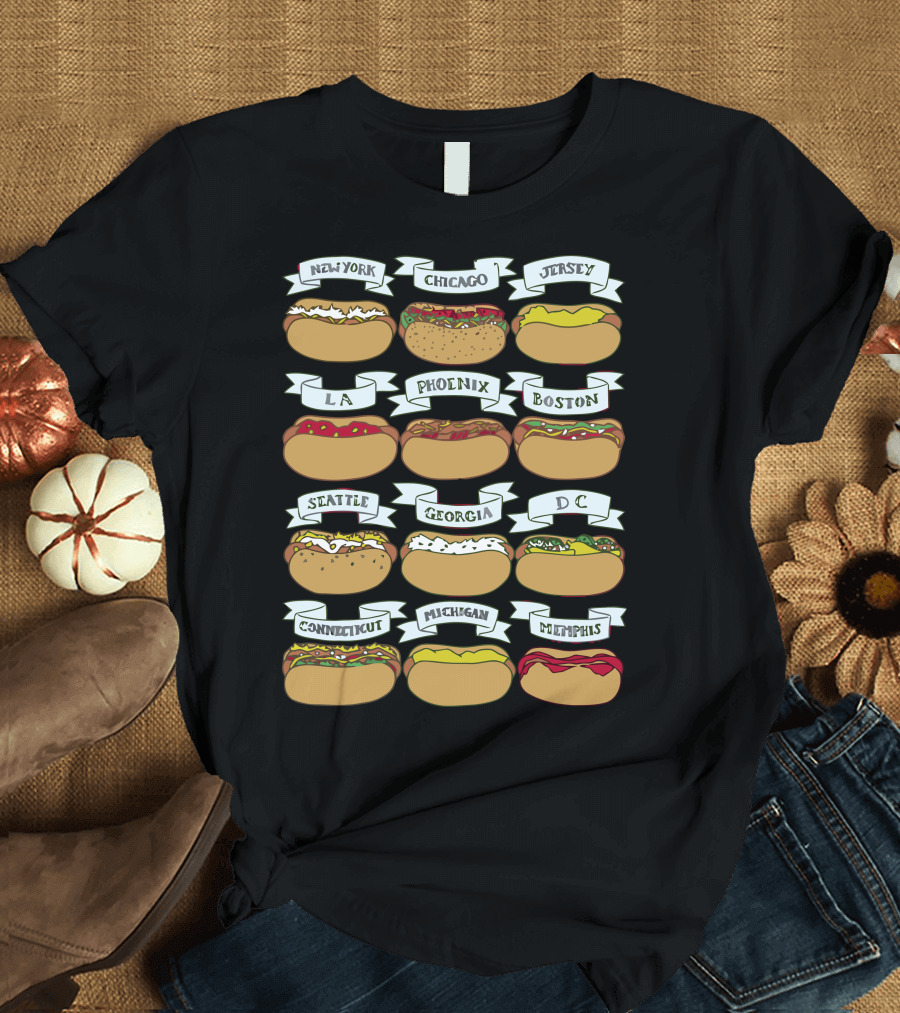New York Chicago Jersey LA Phoenix Boston Seattle Georgia DC Connecticut Michigan Memphis Hot Dogs T-Shirt