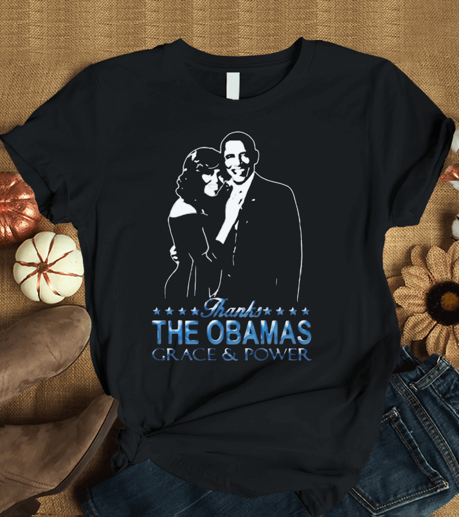 Thanks The Obamas Grace and Power T-Shirt