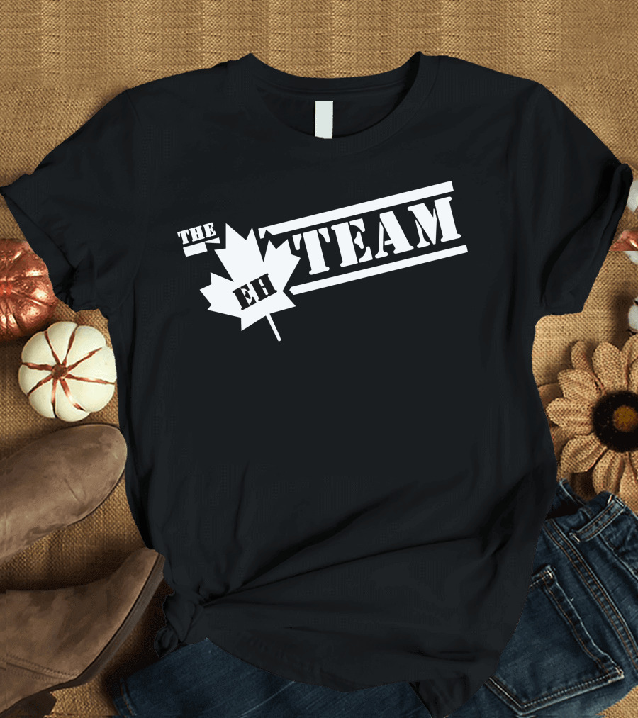 The Eh Team Canada Maple Leaf T-Shirt