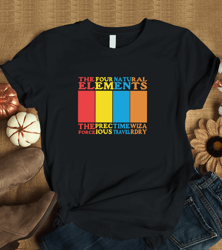 The Four Natural Elements Force Time Precious Wizardry T-Shirt