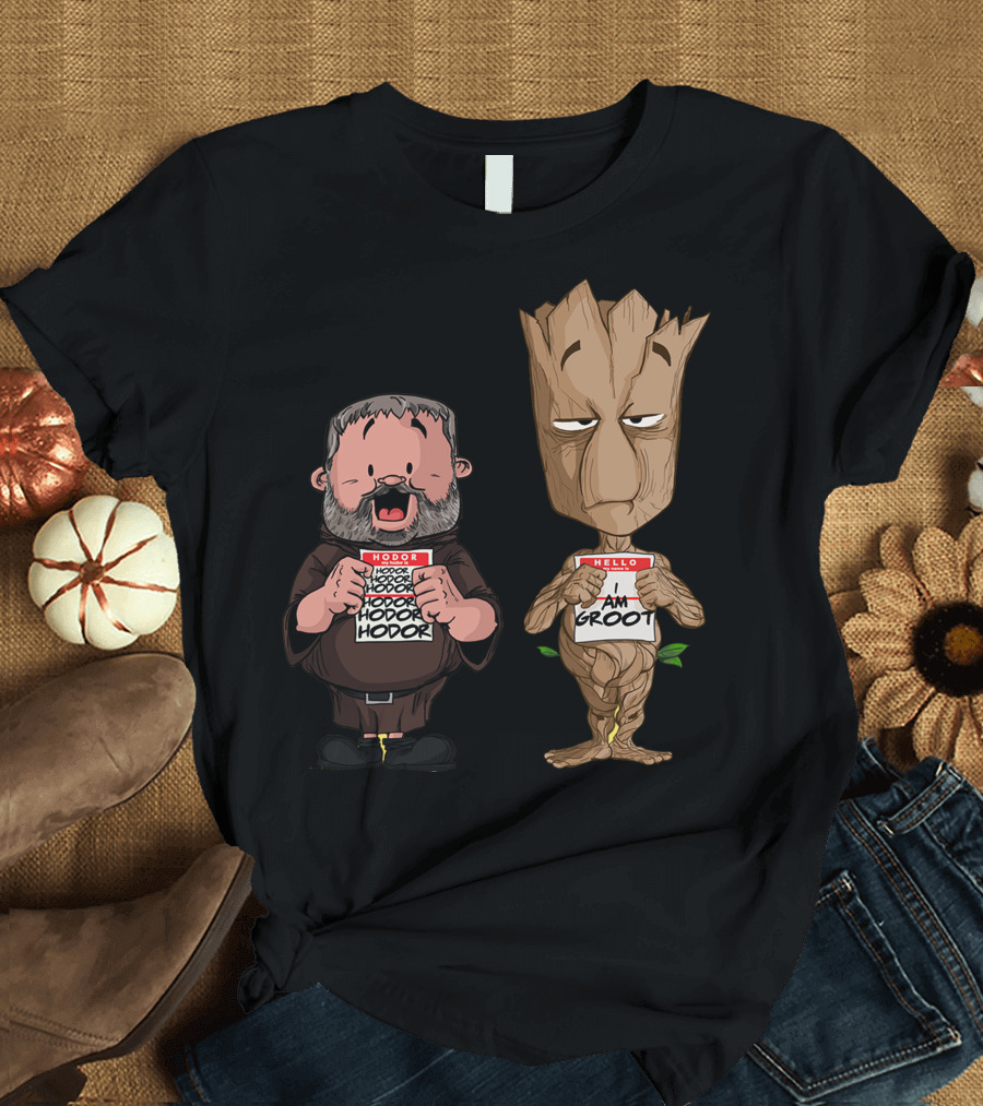 Hodor Hodor Hodor I Am Groot Hello Badge Crossover T-Shirt