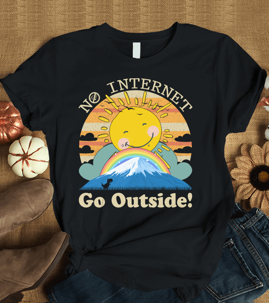No Internet Go Outside Sun Rainbow Mountain T-Shirt