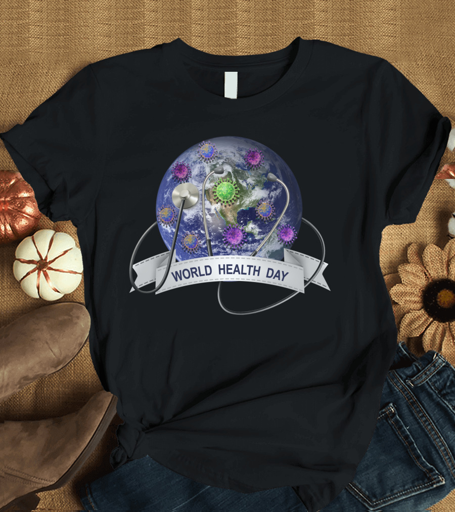 World Health Day Earth with Stethoscope and Viruses T-Shirt