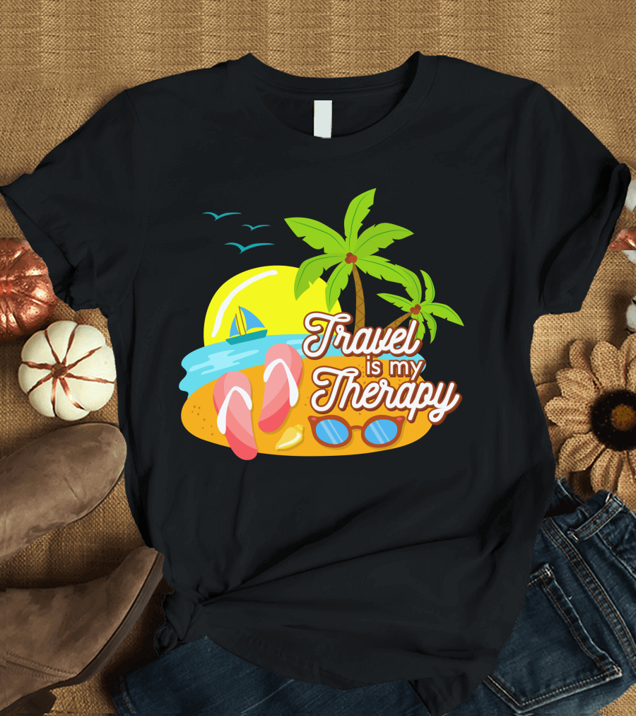 Travel Is My Therapy Beach Palm Trees Flip-Flops Sunglasses Sailboat Ocean Sunset T-Shirt