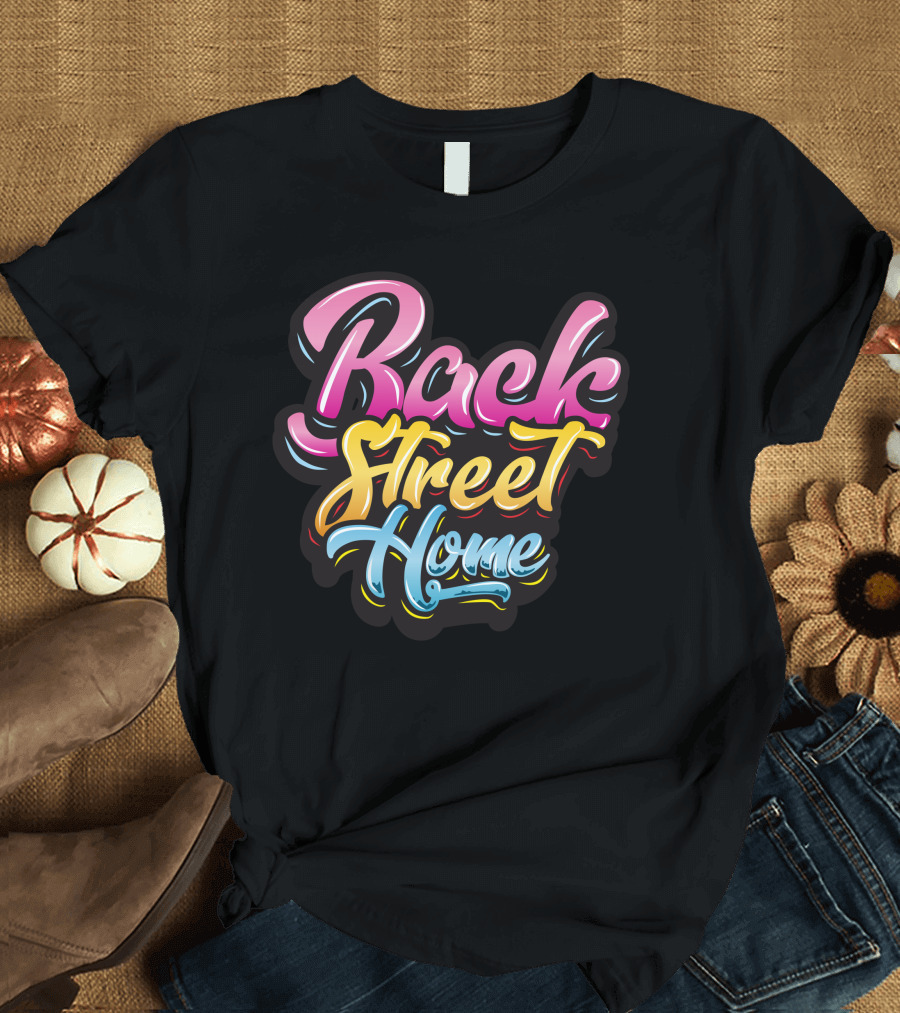 Back Street Home Colorful Typography T-Shirt