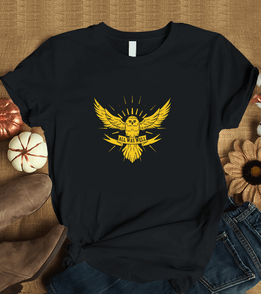 All Was Well Owl with Wings T-Shirt