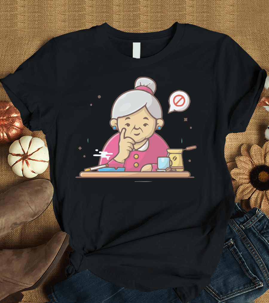 Grandma Forbid Smoking Cartoon with No Symbol and Homey Items T-Shirt