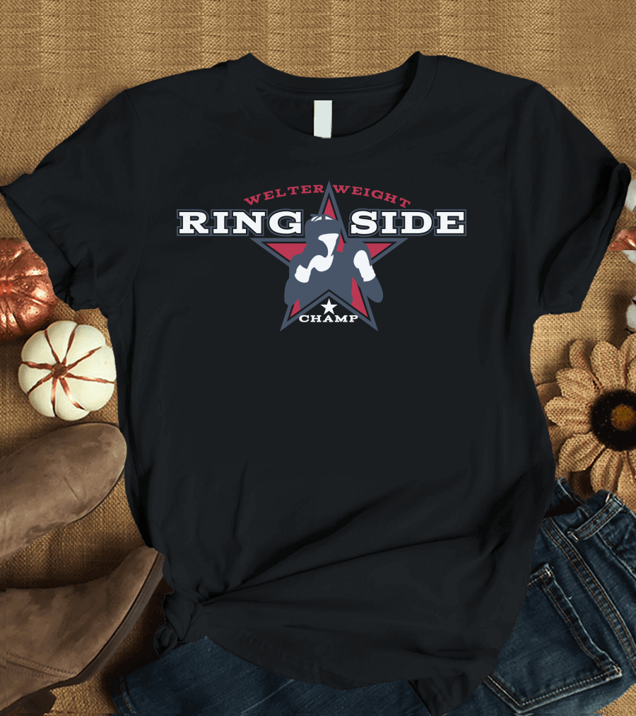 Ring Side Welter Weight Champ Boxing Star T-Shirt