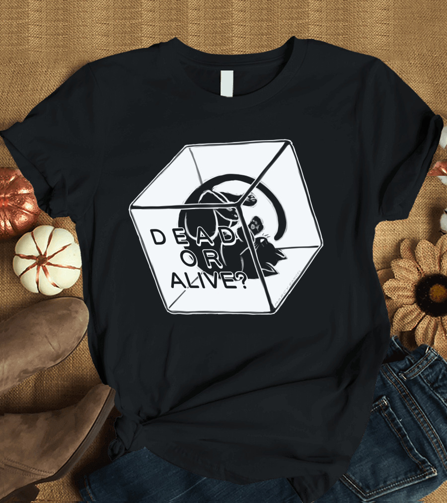 Schrodinger Cat Dead or Alive Mystery Cube T-Shirt