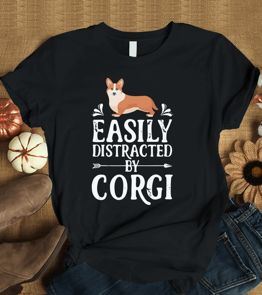 Easily Distracted By Corgi Dog Lovers Funny Pet Humor T-Shirt