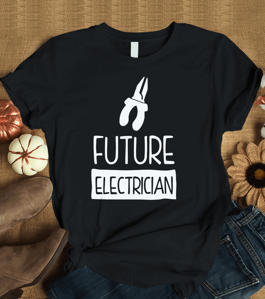 Future Electrician Pliers T-Shirt