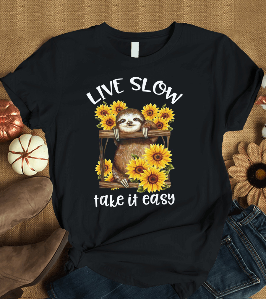 Live Slow Take It Easy Funny Sloth with Sunflowers T-Shirt