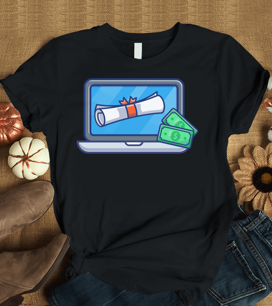 Scholarship Money and Diploma on Laptop Screen T-Shirt