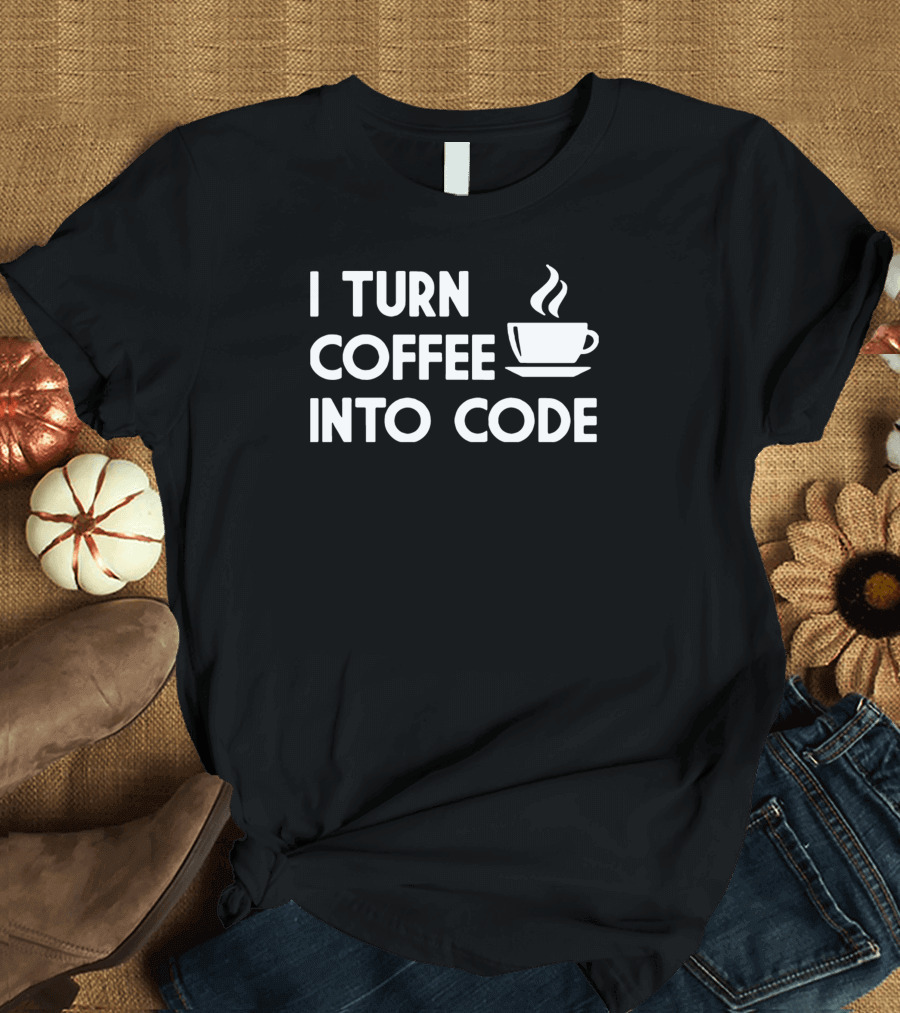I Turn Coffee Into Code Cup Steam T-Shirt
