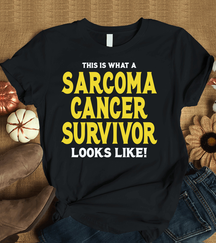 This Is What A Sarcoma Cancer Survivor Looks Like Bold Yellow Typography T-Shirt