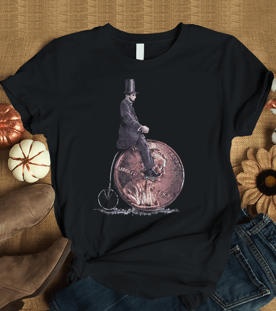 Penny Farthing Lincoln Riding on Liberty Coin 2012 T-Shirt