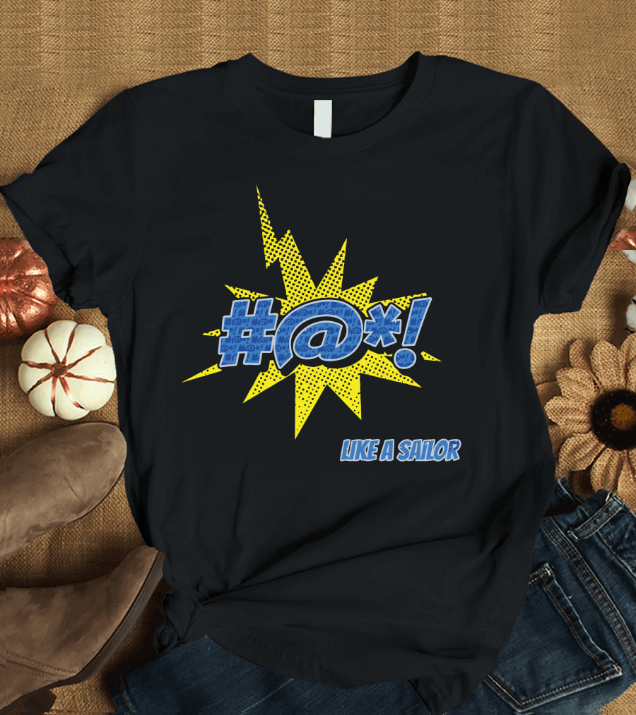 Potty Mouth Like a Sailor #@* Comic Burst T-Shirt