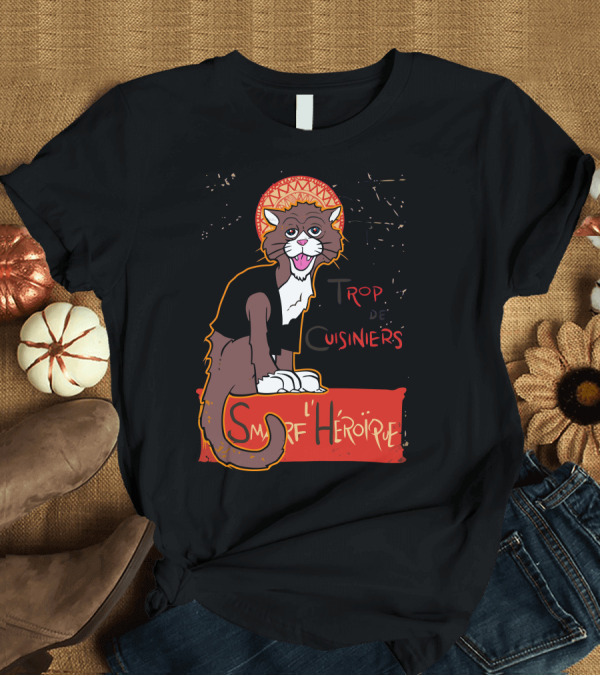 T-Shirt: Trop de Cuisiniers Smarf L'Héroïque T-Shirt Trop de Cuisiniers Smarf L'Héroïque T-Shirt
