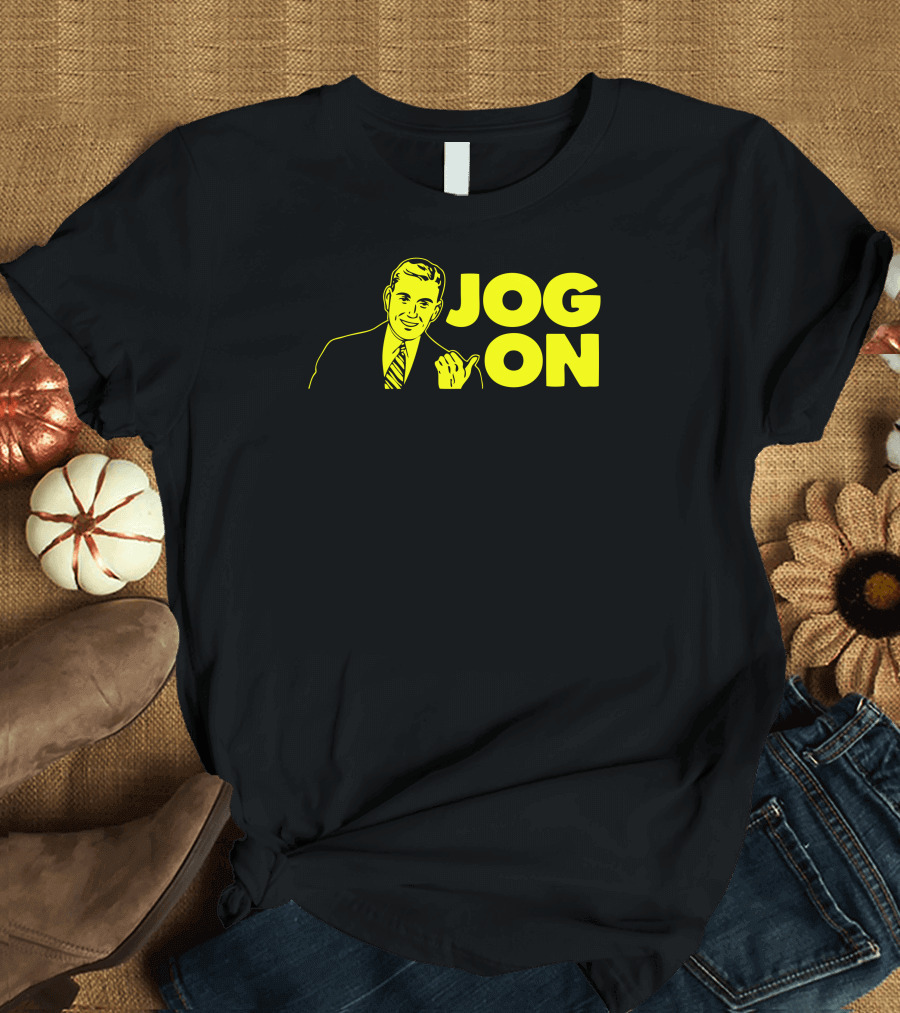 Jog On T-Shirt