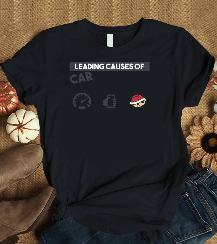 Leading Causes of Car Accidents Speeding Texting and Turtle Shells T-Shirt