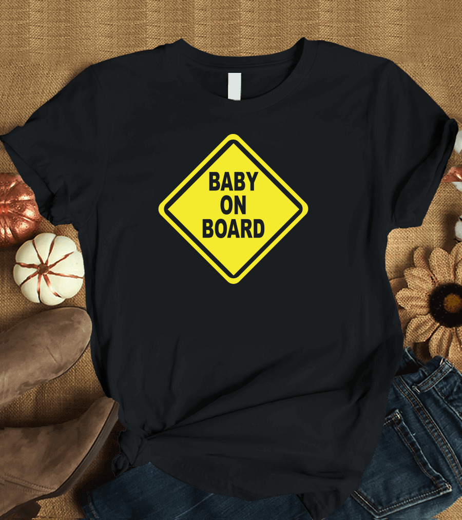 Baby On Board Yellow Caution Sign Bumper Sticker Safety Decal T-Shirt