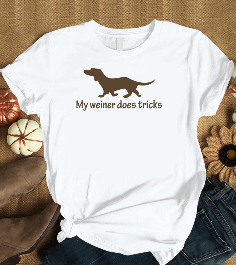My Weiner Does Tricks with Dachshund T-Shirt