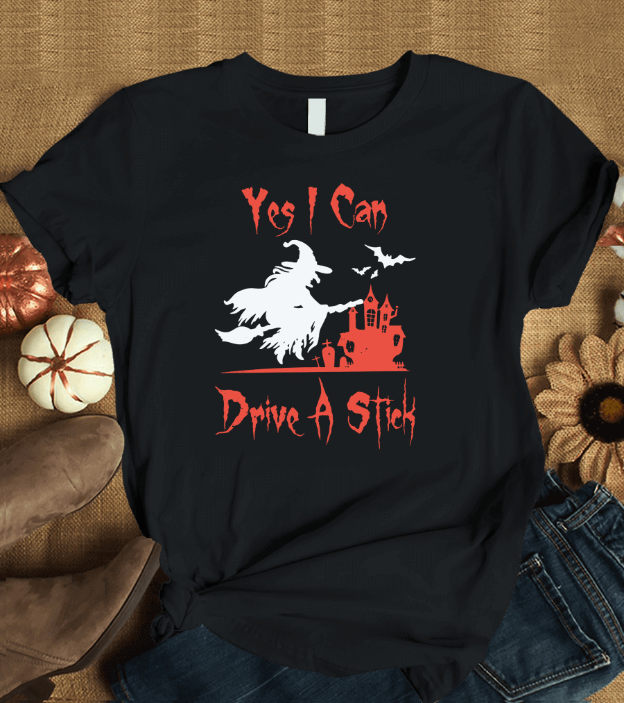Yes I Can Drive A Stick Witch Castle Halloween T-Shirt
