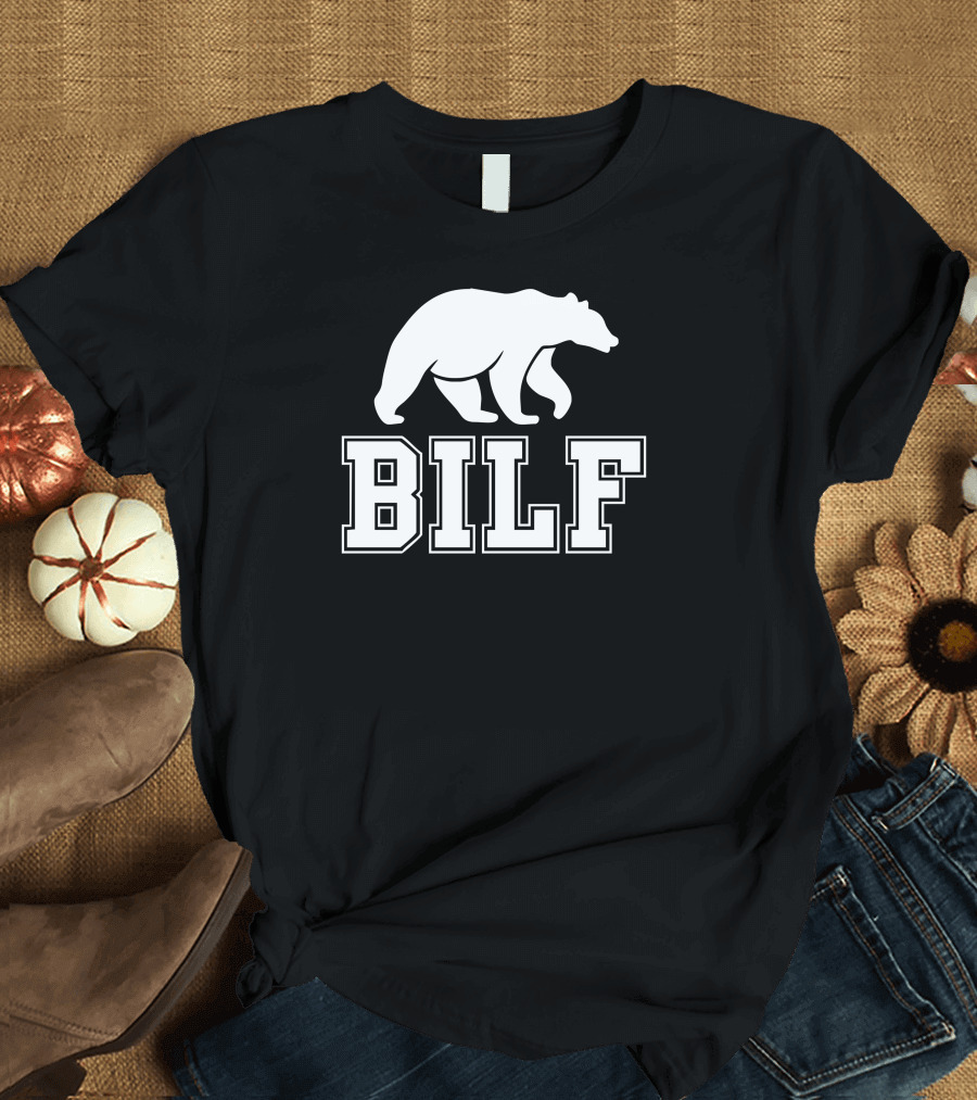 BILF Bear Silhouette Bold Lettering T-Shirt