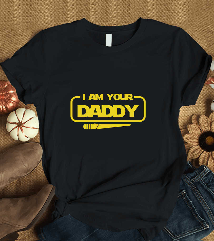 I Am Your Daddy Star Wars Style Light Saber T-Shirt
