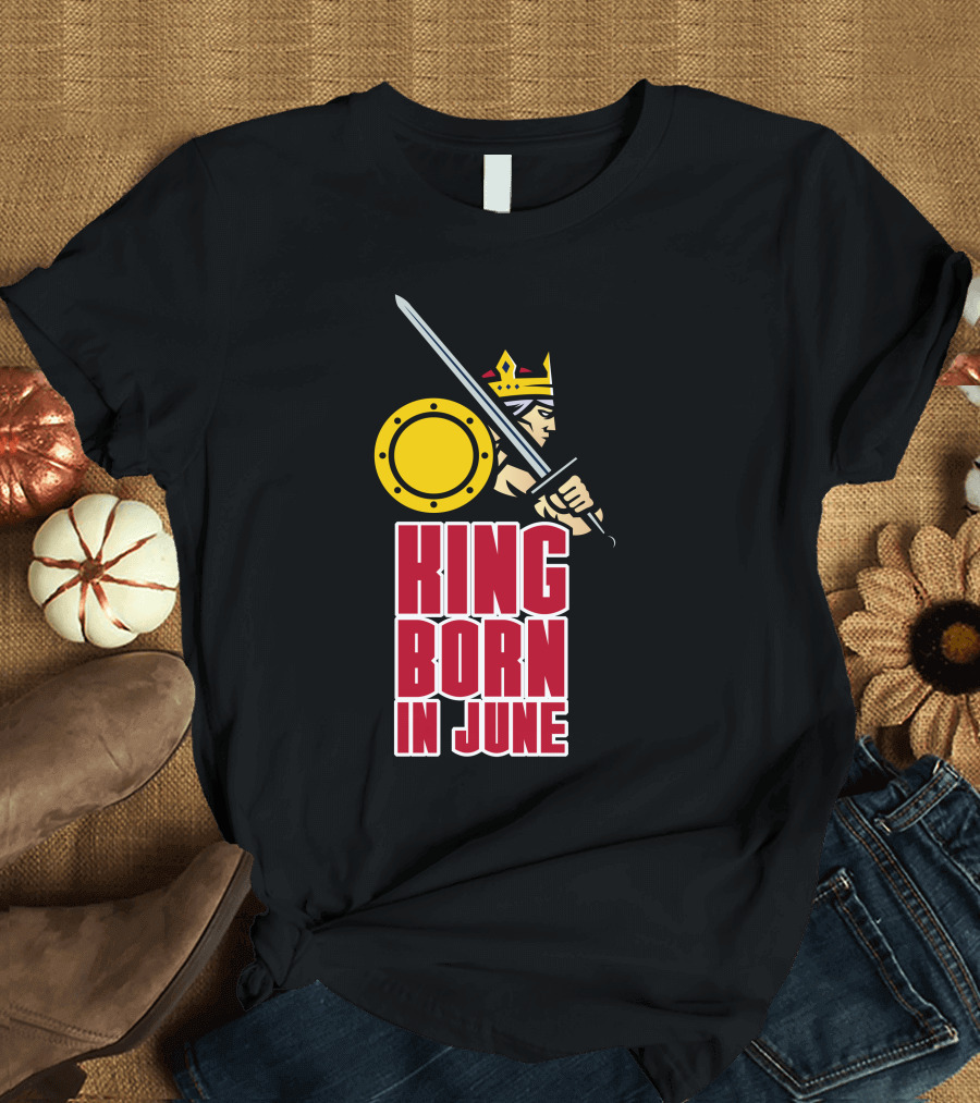 King Born in June Sword and Shield Iconic Warrior T-Shirt