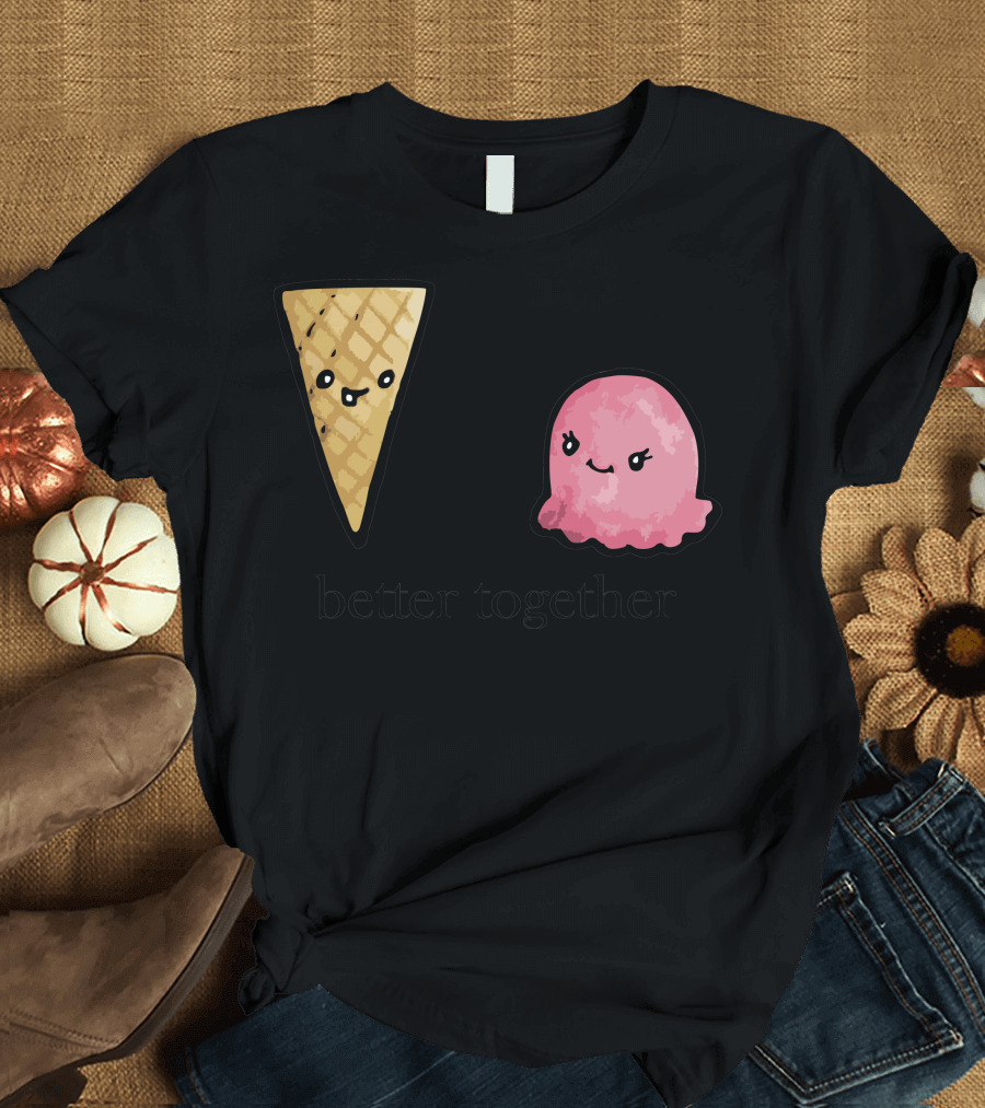 Better Together Ice Cream Cone and Scoop Cute Friends T-Shirt