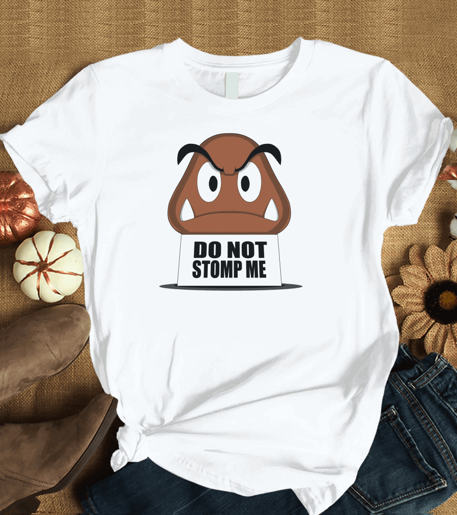 Do Not Stomp Me Goomba T-Shirt