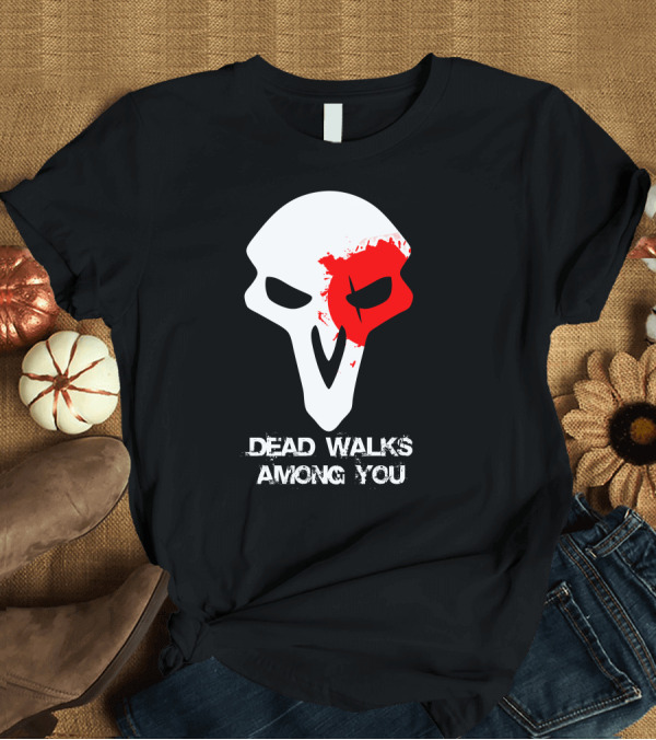 T-Shirt: Reaper Skull Dead Walks Among You T-Shirt Reaper Skull Dead Walks Among You T-Shirt