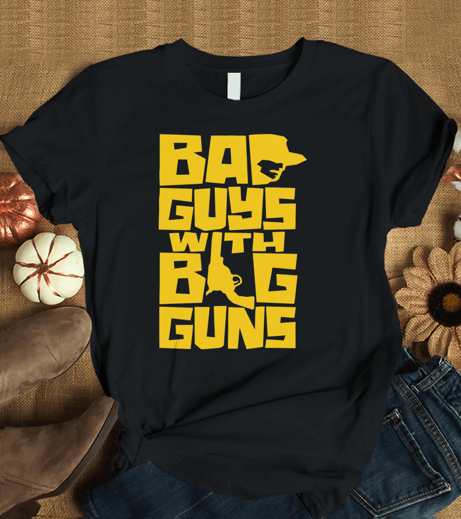 Bad Guys With Big Guns Cowboy Silhouette T-Shirt