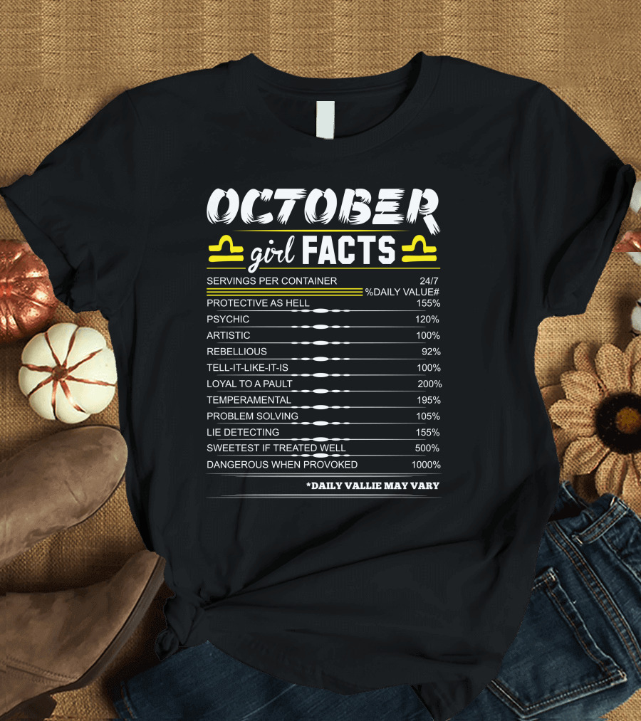 October Girl Facts Libra Protective Psychic Rebellious Daily Value T-Shirt