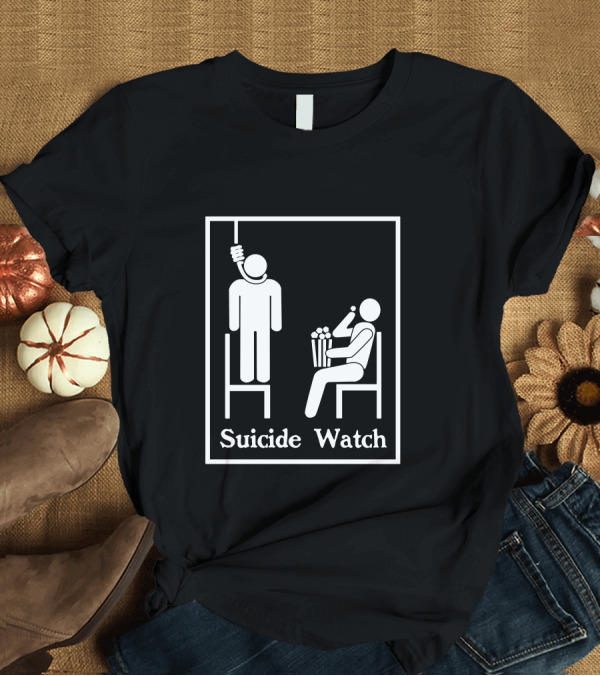 T-Shirt: Suicide Watch Pictogram Dark Humor T-Shirt Suicide Watch Pictogram Dark Humor T-Shirt