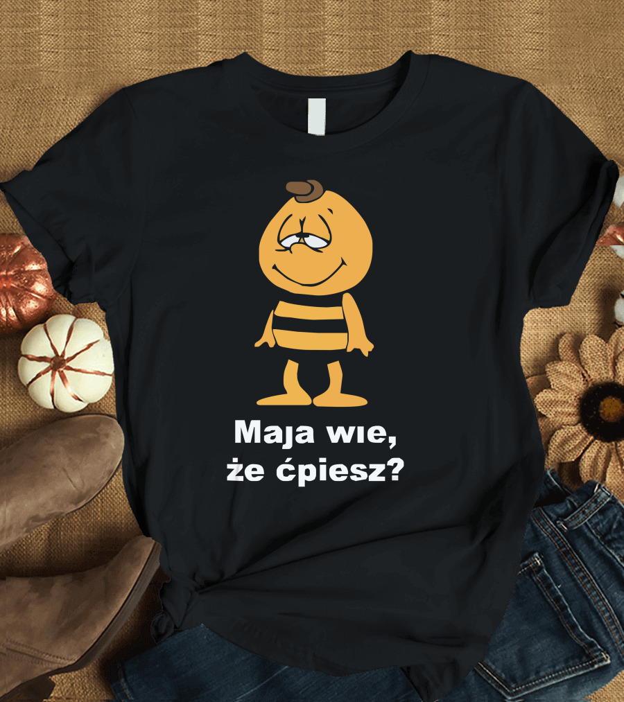 Gucio Maja Pszczolka PRL Poland Maja Wie Że Ćpiesz Koszulka T-Shirt