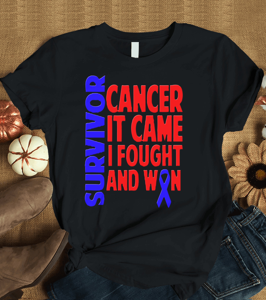 Survivor Cancer It Came I Fought and Won T-Shirt