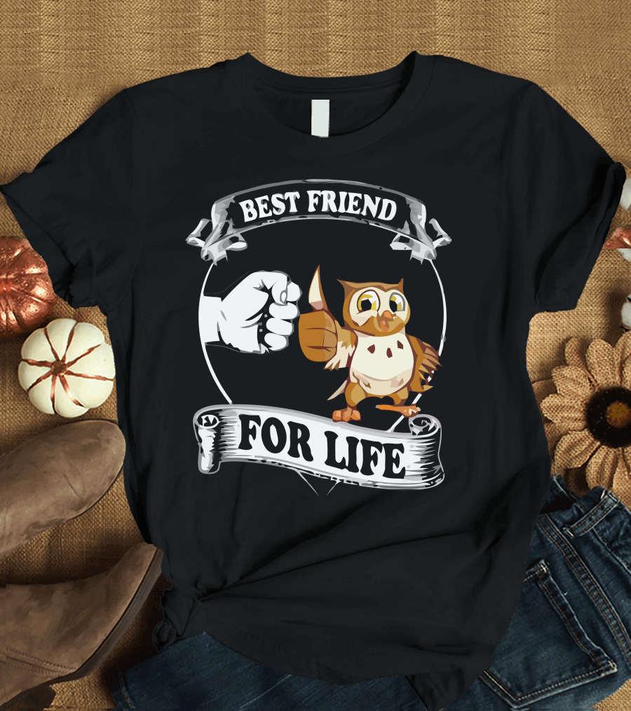 Best Friend Owl For Life T-Shirt