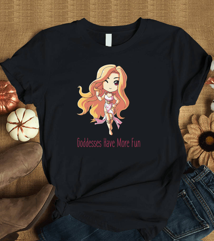 Goddesses Have More Fun Chibi Anime Style Character T-Shirt