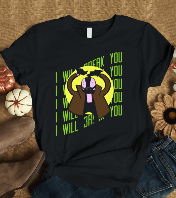 T-Shirt: I Will Break You Dark Masked Character with Flexed Arms T-Shirt I Will Break You Dark Masked Character with Flexed Arms T-Shirt